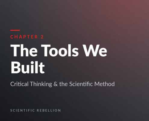 Chapter 2 cover: 'The Tools We Built' with subtitle 'Critical Thinking & the Scientific Method' on a dark gradient background, from Scientific Rebellion.