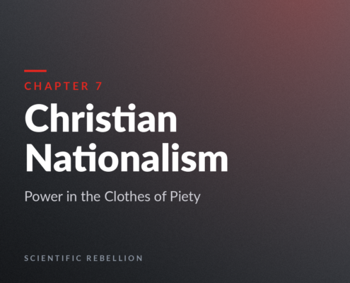 Chapter 7 poster titled 'Christian Nationalism' with subtitle 'Power in the Clothes of Piety' and 'Scientific Rebellion' at the bottom.