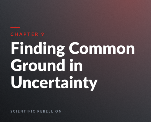 Chapter 9 title slide: Finding Common Ground in Uncertainty on a dark gradient background with Scientific Rebellion at the bottom