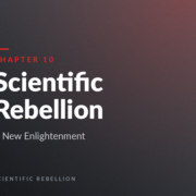 Chapter 10 cover: 'Scientific Rebellion' with subtitle 'A New Enlightenment' on a dark gradient background
